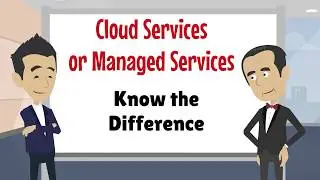 Cloud Services or Managed Services