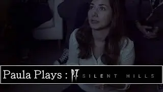 P.T. -- Silent Hills Playable Trailer | Paula Plays! (Blind Let's Play)