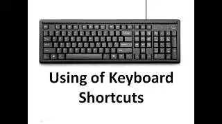 KEYBOARD SHORTCUTS USING (CTRL)  KEYBOARD SERIES (PART- A-M)