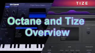 Tize and Octane :overview