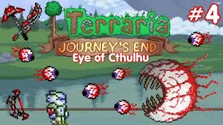 Terraria | Eye of Cthulhu!? #4 (Journeys End)