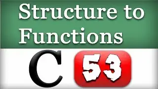 Passing Structure to a Function in C Programming Language Video Tutorial