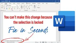 Fix Microsoft Office Error - You Can't Make This Change Because The Selection Is Locked