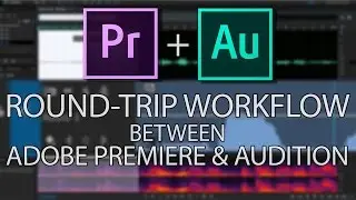 Round-Trip Workflow Between Adobe Premiere & Audition - Quick Tutorial