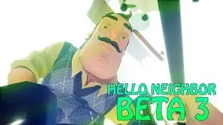 HELLO NEIGHBOR BETA 3 FINAL BOSS