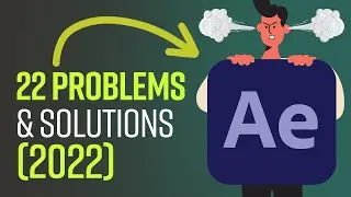 22 Easy Fixes to Common Problems in After Effects (2022)