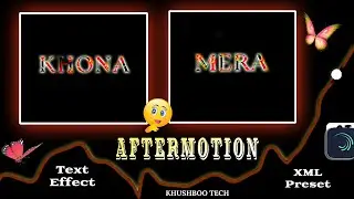 Tere Hone Se Mera Hona Hai Xml||Aftermotion Video Editing||Black Screen Am Lyrics Xml||Khushboo Tech