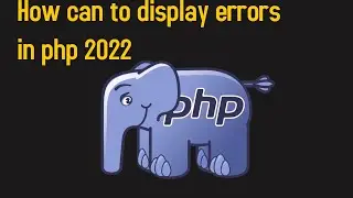 How can to display errors in php