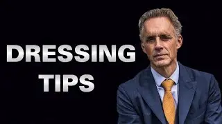 Jordan Peterson - How Do You Dress So Well? (Dressing Tips)