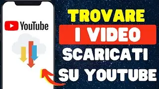 Come trovare i video scaricati su YouTube 2024