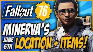 Fallout 76 Minerva Location | June 6th - 8th (Sneak Peak)