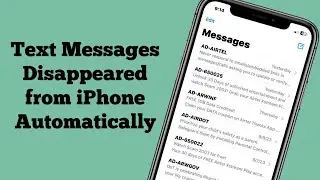 iOS 17.4 Text Messages Disappeared from iPhone? Here's the fix