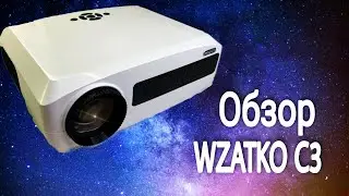 Стоит Ли Покупать WZATCO C3?? Краткий обзор проектора с Алиэкспресс.