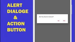 Android tutorial  - 47 - How Create Alert Dialog & Action Button with Click Listener