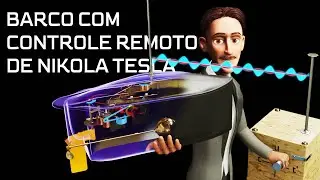 Barco controlado por rádio de Nikola Tesla | No auge de seu brilhantismo