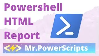 Create Dynamic HTML Reports With Powershell !