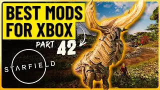 Best Essential Starfield Mods for Xbox/PC 🌌 | Top Starfield Mods Picked Daily -  Part 42