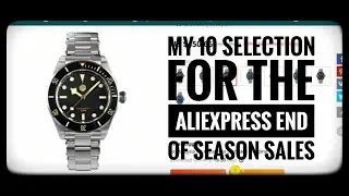 My 10 selection for the AliExpress end of season (23~27th August) 2021 sales 