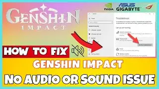How to Fix Genshin Impact No Audio/ Sound Problem ! ✅ 2023 