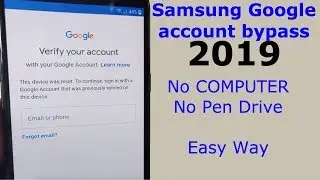 Samsung 2019 Google Account Bypass || With out Computer