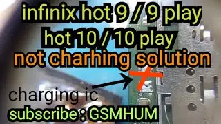 infinix hot 9 /9 play / hot 10 /10 play charging not show final solution - gsmhum mobile repairing
