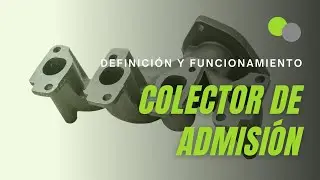 Colector de admisión ¿qué es y cómo funciona?