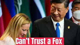 Meloni Back to China Begging for Chinese Investments (Part 2)!