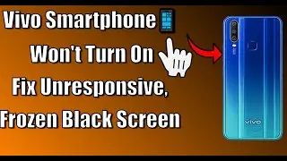 Vivo Smartphone📱 Won't Turn On? Fix Unresponsive, Frozen, or Black Screen Issues