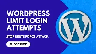 Prevent Brute Force Attacks | Limit Your Login Attempts On WordPress