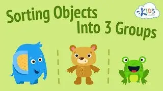 Sorting Objects for Kids | Sort Objects into Three Groups | Kids Academy