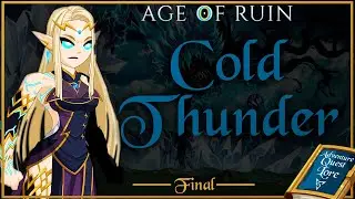 【AQLore】Age of Ruin: Rumbling of Cold Thunder - Part 4 Final (Age of Ruin #8)