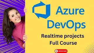 Azure Devops realtime projects | Azure Devops projects | Azure Devops full course