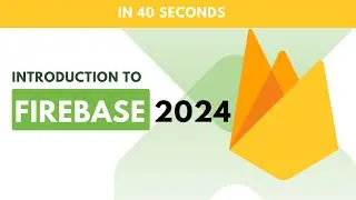 Firebase in 40 seconds (2024)