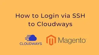 How to Login via SSH to Cloudways