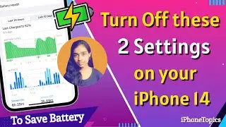 Turn OFF these 2 Settings on Your iPhone 14 to Save Battery