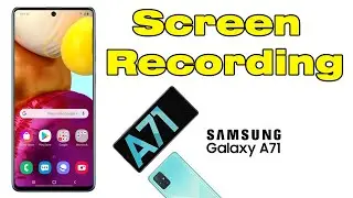 How to screen record on Samsung Galaxy A71