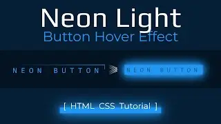 Neon Light & Snake Border | CSS Button Animation Effects on Hover (2020)