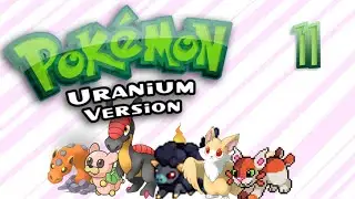 Pokemon Uranium: That's the BADGE!? - EP 11