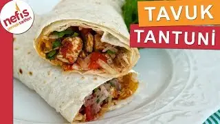 EVDE PRATİK Tavuk Tantuni Yapımı