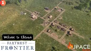 Elktown Emerges: A new Beginning in Farthest Frontier!