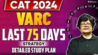 CAT 2024: 75 Days Preparation Strategy for VARC ✅🎯| 75 Days Detailed Study Plan for CAT VARC ⌛