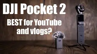 DJI Pocket 2 review: BEST camera for YouTube and Vlogs?