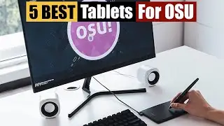 Best Tablets For OSU of 2024 [Updated]