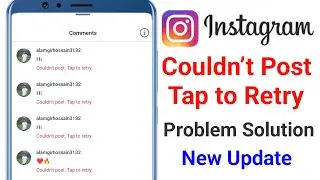 Couldn’t Post Tap to Retry Comments Problem 2024 | Fix Instagram Comments Couldn’t Post Tap to Retry