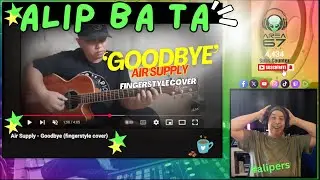 Alip Ba Ta Stunning Fingerstyle Twist On 'Goodbye' By Air Supply