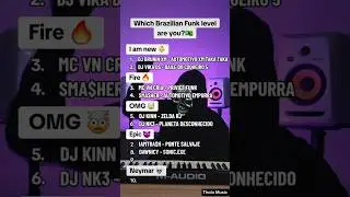 Which Brazilian Funk level are you? 😱 