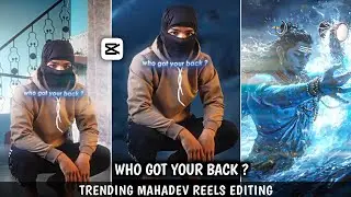 who got your back? | mahadev reels editing | mahashivratri reels editing | Capcut video editing