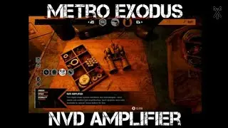 Metro Exodus - NVD Amplifier.