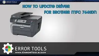 How to update drivers for Brother MFC 7640DN