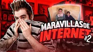 MARAVILLAS DE INTERNET #2